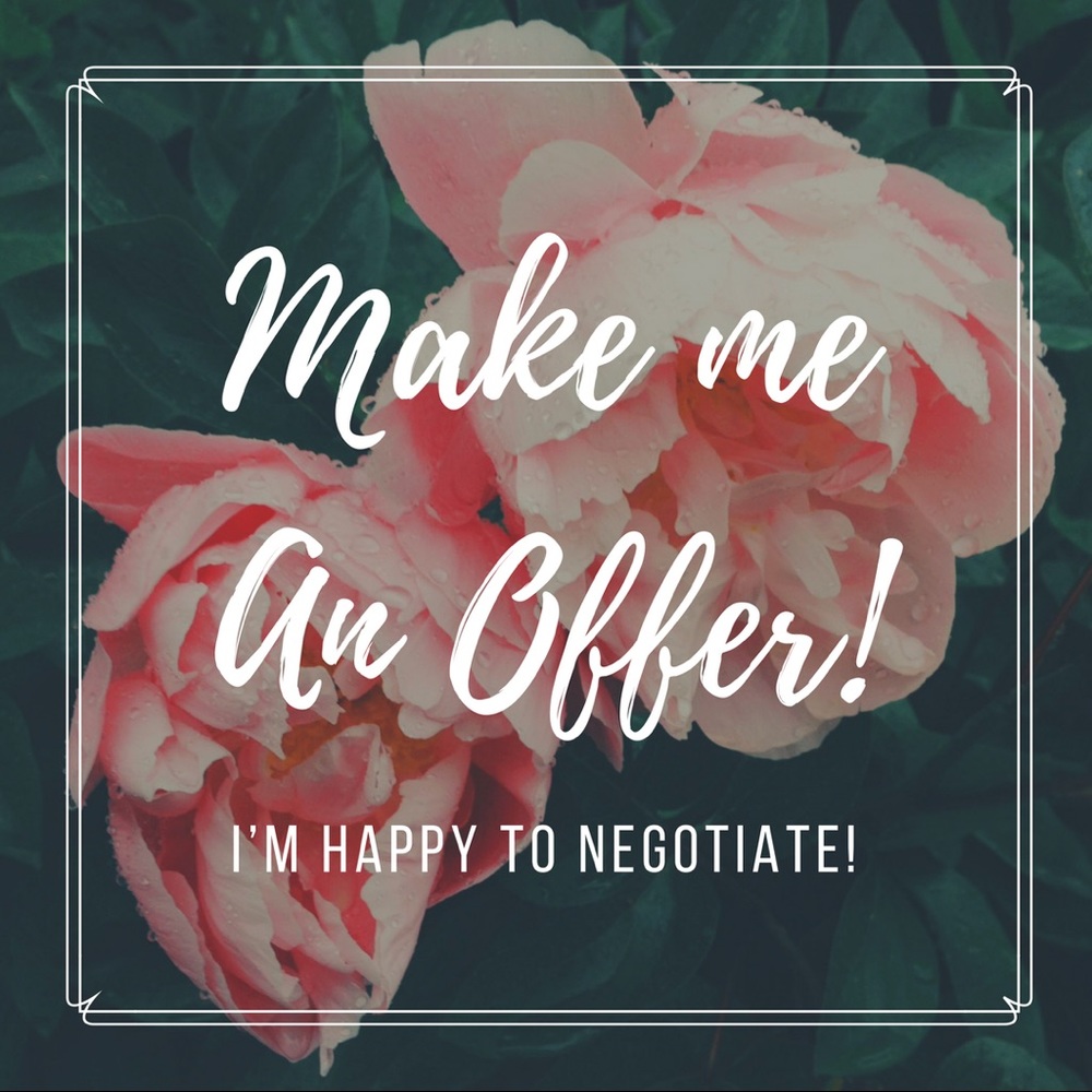 Offers always welcomed!